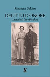 Delitto d'onore. La storia di Irene Biolchini