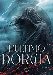 L'ultimo Dorcha. Nuova ediz.
