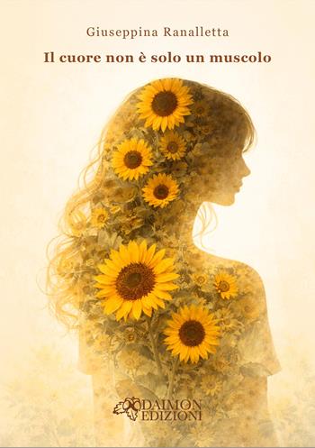 Il cuore non è solo un muscolo - Giuseppina Ranalletta - Libro Daimon Edizioni 2026, Mnemosyne | Libraccio.it