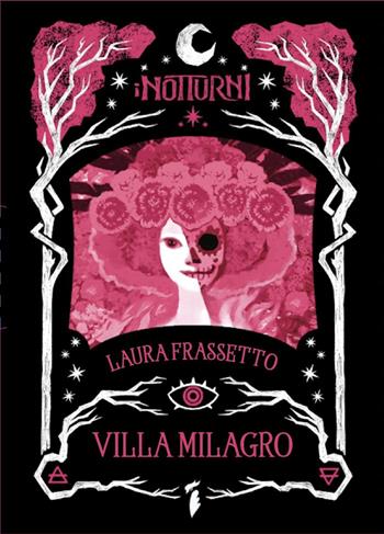 Villa Milagro - Laura Frassetto - Libro Edizioni Piuma 2026, I Notturni | Libraccio.it