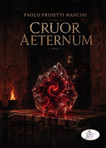 Cruor aeternum - Paolo Proietti Mancini - Libro SBS Edizioni 2026 | Libraccio.it