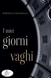 I miei giorni vaghi
