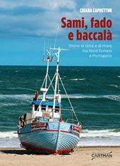 Sami, fado e baccalà. Storie di terra e di mare tra Nord Europa e Portogallo