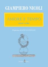 Amore e tempo. Versi e vita