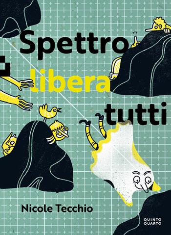Spettro libera tutti. Ediz. illustrata - Nicole Tecchio - Libro Quinto Quarto 2026 | Libraccio.it