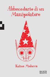 Abbecedario di un manipolatore
