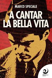 A cantar la bella vita