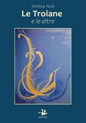 Le troiane e le altre