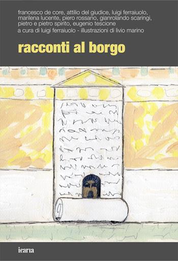 Racconti al borgo  - Libro Ikaria 2025 | Libraccio.it