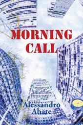 Morning Call. Ediz. inglese