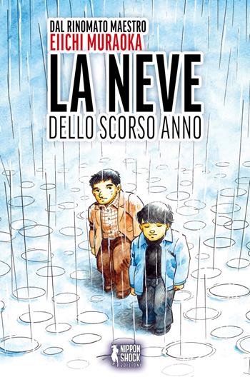 La neve dello scorso anno - Eiichi Muraoka - Libro XPublishing 2025 | Libraccio.it