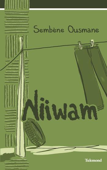 Niiwam - Sembène Ousmane - Libro Tulemond 2025 | Libraccio.it
