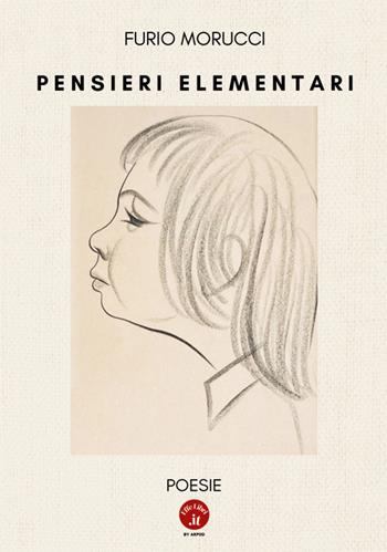 Pensieri elementari - Furio Morucci - Libro EFFeLIBRI.it by Arpod 2024 | Libraccio.it
