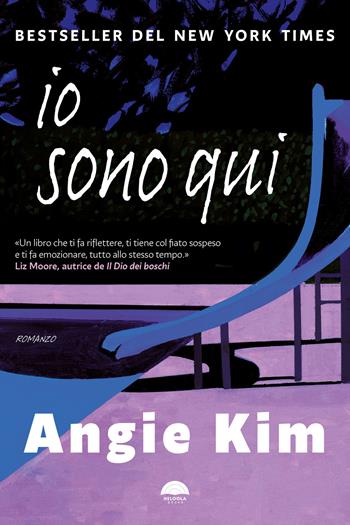 Io sono qui - Angie Kim - Libro Heloola Books 2025 | Libraccio.it