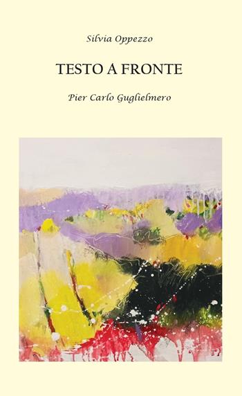 Testo a fronte - Silvia Oppezzo, Pier Carlo Guglielmero - Libro Sisifo Edizioni 2025 | Libraccio.it