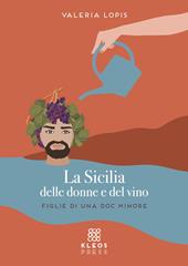 La Sicilia delle donne e del vino