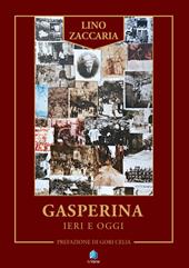 Gasperina ieri e oggi