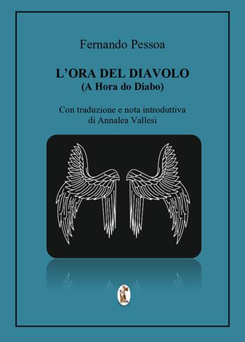 L'ora del diavolo - Fernando Pessoa - Libro Polissena Fiabe e Poesie 2026 | Libraccio.it
