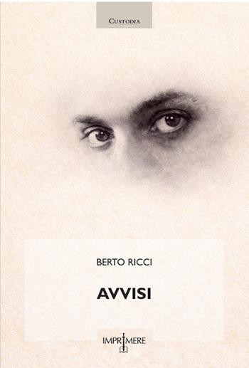 Avvisi - Berto Ricci - Libro Imprimere 2026 | Libraccio.it
