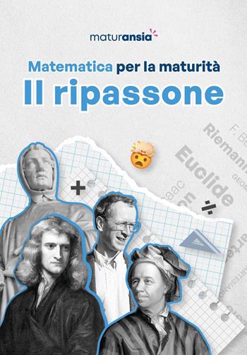 Matematica per la maturità. Il ripassone - 4STUDENTS srl - Libro MaturAnsia 2026, Ripassoni | Libraccio.it