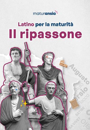 Latino per la maturità. Il ripassone - 4STUDENTS srl - Libro MaturAnsia 2026 | Libraccio.it