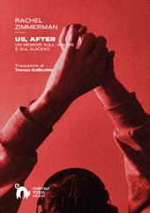 Us, After. Un memoir sull'amore e sul suicidio