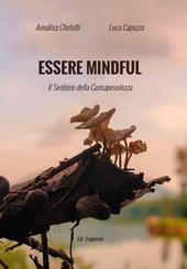 Essere mindful. Il sentiero della consapevolezza