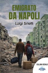 Emigrato da Napoli