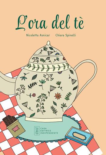 L'ora del tè. Ediz. illustrata - Nicoletta Asnicar - Libro Macadamia edizioni 2026, TuttiFrutti | Libraccio.it