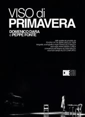Viso di primavera. Domenico Dara e Peppe Fonte. Ediz. illustrata