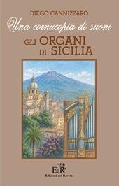 Una cornucopia di suoni. Gli organi di Sicilia