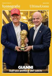 Iconografie. Rivista sullo spirito del tempo (2026). Vol. 3: Gianni. Sull'uso politico del calcio
