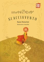 Scacciavento. Ediz. illustrata