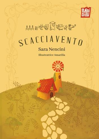Scacciavento. Ediz. illustrata - Sara Nencini - Libro BABIDI-BÚ 2025, Suricati 10.0 | Libraccio.it