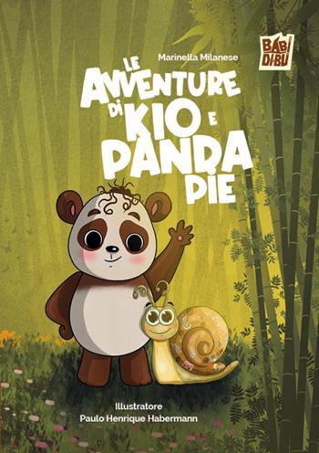 Le avventure di Kio e Panda Pie - Marinella Milanese - Libro BABIDI-BÚ 2025, Suricati 08.0 | Libraccio.it