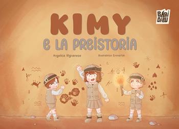 Kimy e la preistoria - Angelica Rignanese - Libro BABIDI-BÚ 2025, Racconti per allungare la vita | Libraccio.it