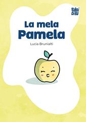 La mela Pamela. Ediz. a colori