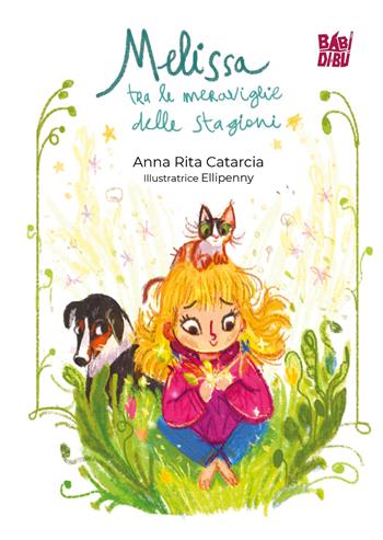 Melissa tra le meraviglie delle stagioni - Anna Rita Catarcia - Libro BABIDI-BÚ 2025, L' equilibrio di Morpheus | Libraccio.it