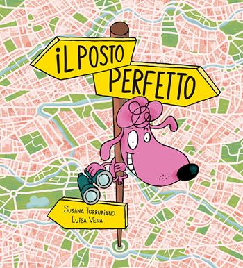 Il posto perfetto. Ediz. a colori - Susana Torrubiano - Libro Nube Ocho 2026, Siamo8 | Libraccio.it