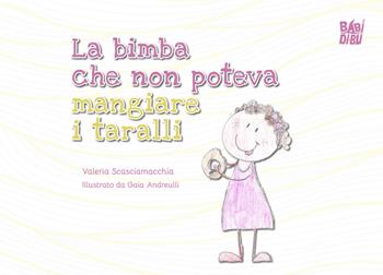 La bimba che non poteva mangiare i taralli - Valeria Scasciamacchia - Libro BABIDI-BÚ 2026, Titani | Libraccio.it