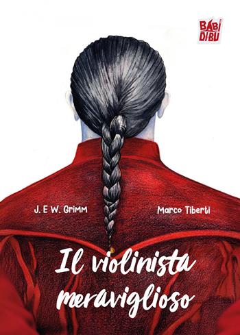 Il violinista meraviglioso - Jacob Grimm, Wilhelm Grimm - Libro BABIDI-BÚ 2026, L' equilibrio di Morpheus | Libraccio.it