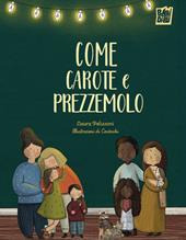 Come carote e prezzemolo