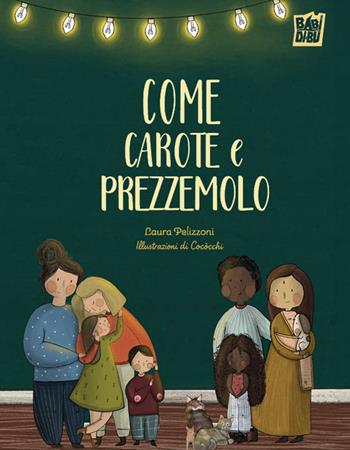 Come carote e prezzemolo - Laura Pelizzoni - Libro BABIDI-BÚ 2026, Wooobooks | Libraccio.it