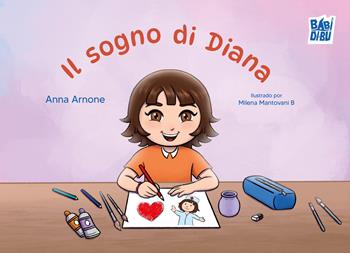 Il sogno di Diana - Anna Arnone - Libro BABIDI-BÚ 2026, Titani | Libraccio.it