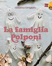 La famiglia Polponi. Ediz. a colori