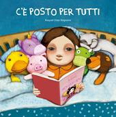 C'è posto per tutti. Ediz. illustrata