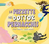 Le puzzette del dottor Pernacchis. Ediz. a colori