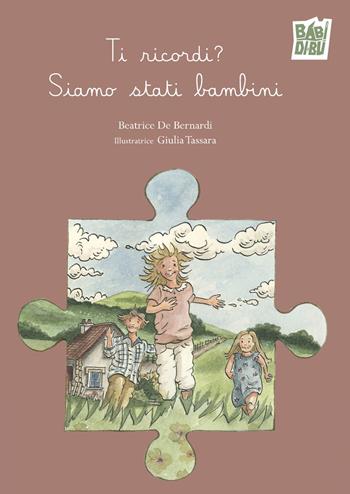 Ti ricordi? Siamo stati bambini - Beatrice De Bernardi - Libro BABIDI-BÚ 2026, Wooobooks | Libraccio.it
