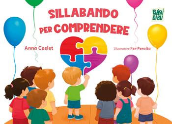 Sillabando per comprendere. Ediz. illustrata - Anna Coslet - Libro BABIDI-BÚ 2026, Titani | Libraccio.it