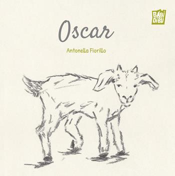 Oscar. Ediz. a colori - Antonella Fiorillo - Libro BABIDI-BÚ 2026, La casetta sdrucciola | Libraccio.it